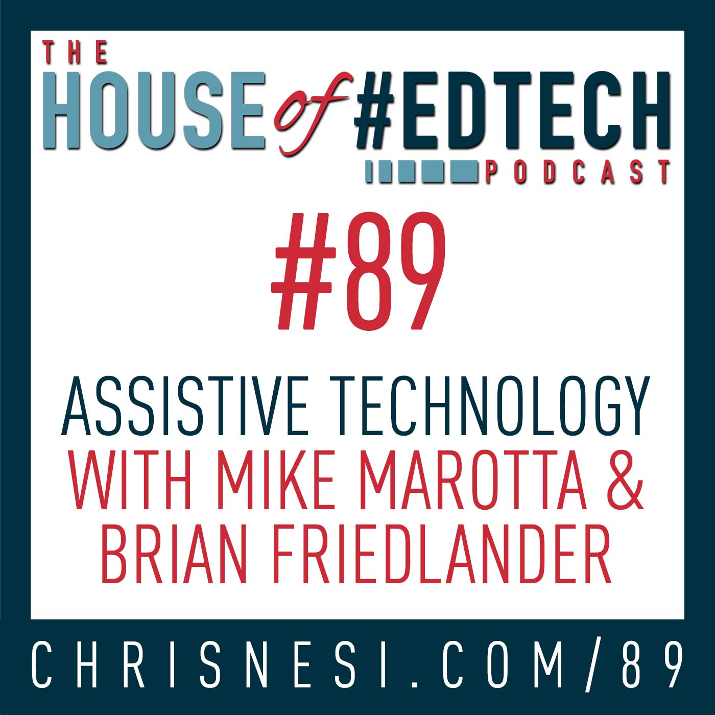 Assistive Technology with Mike Marotta and Brian Friedlander