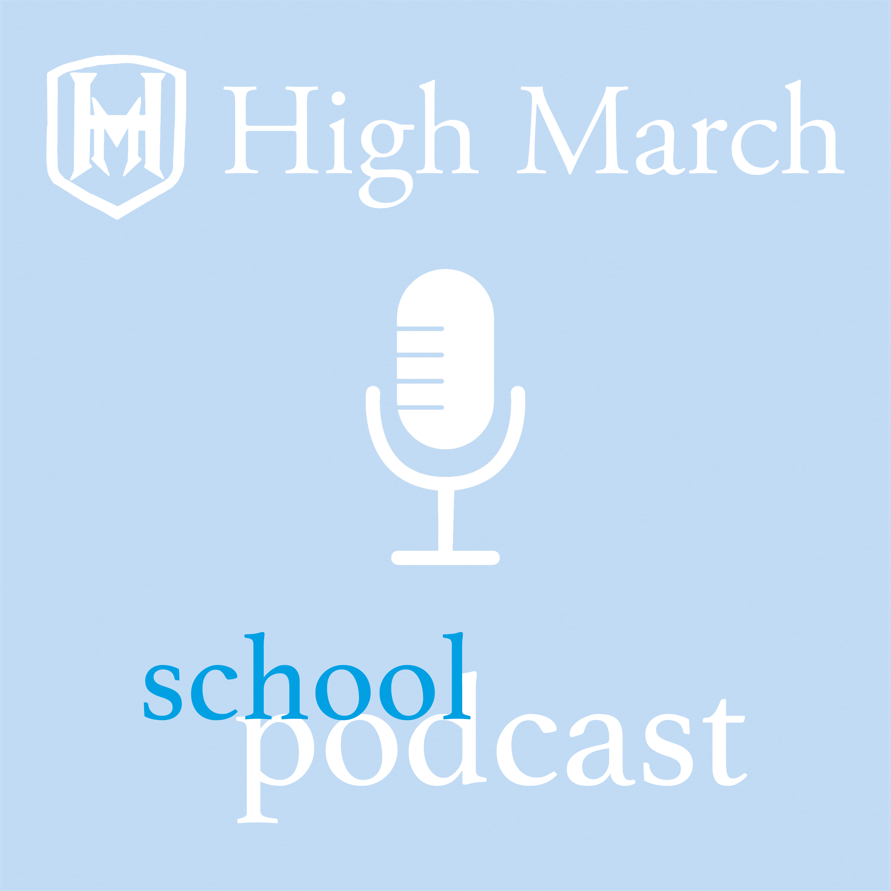 High March School Podcast