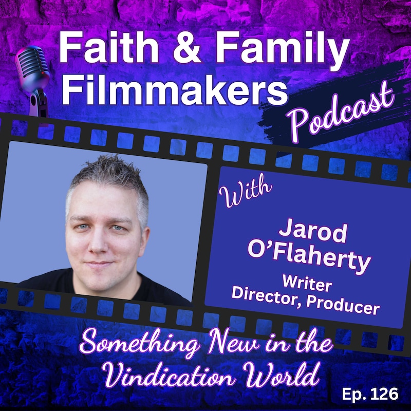 Artwork for podcast Faith & Family Filmmakers