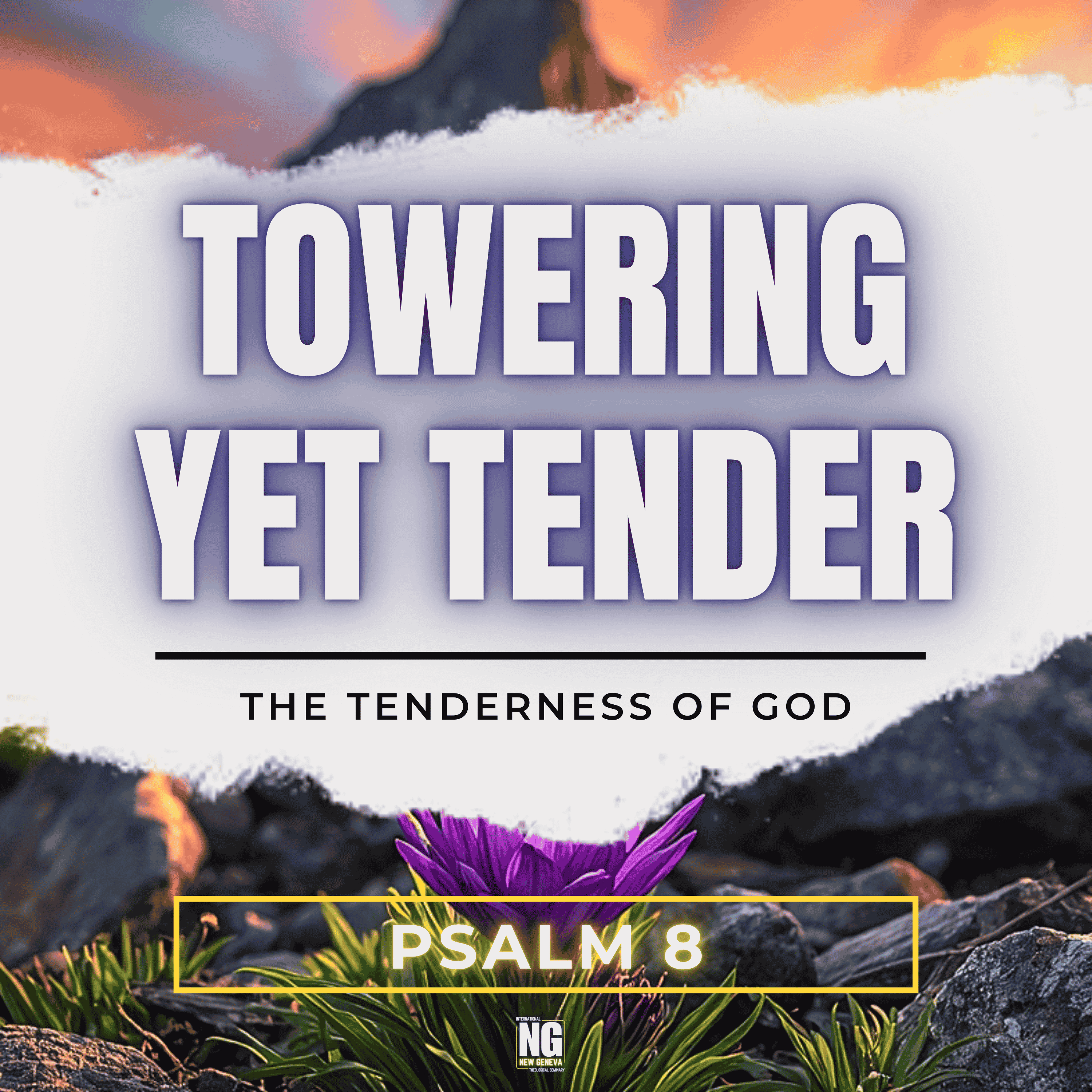 Towering Yet Tender God