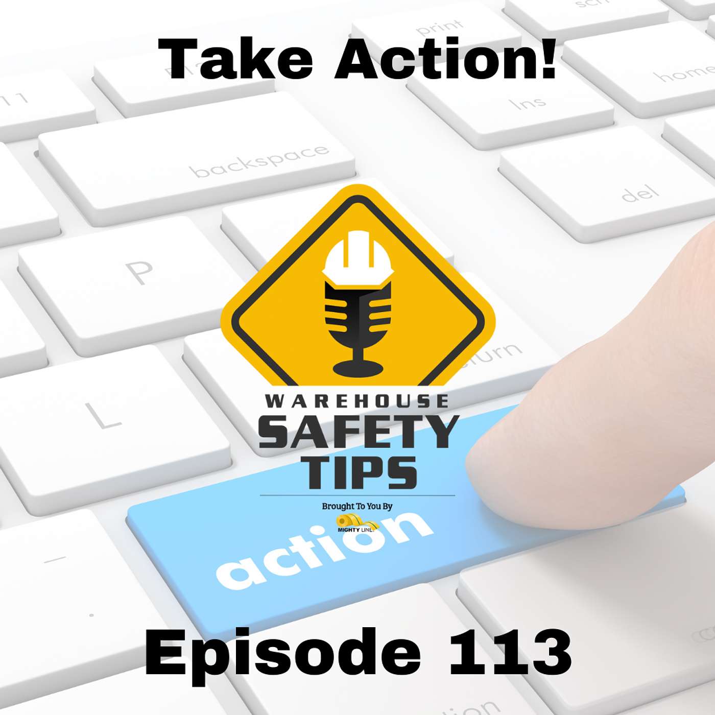 S3 Ep113: Warehouse Safety Tips | Episode 113 | Take Action!