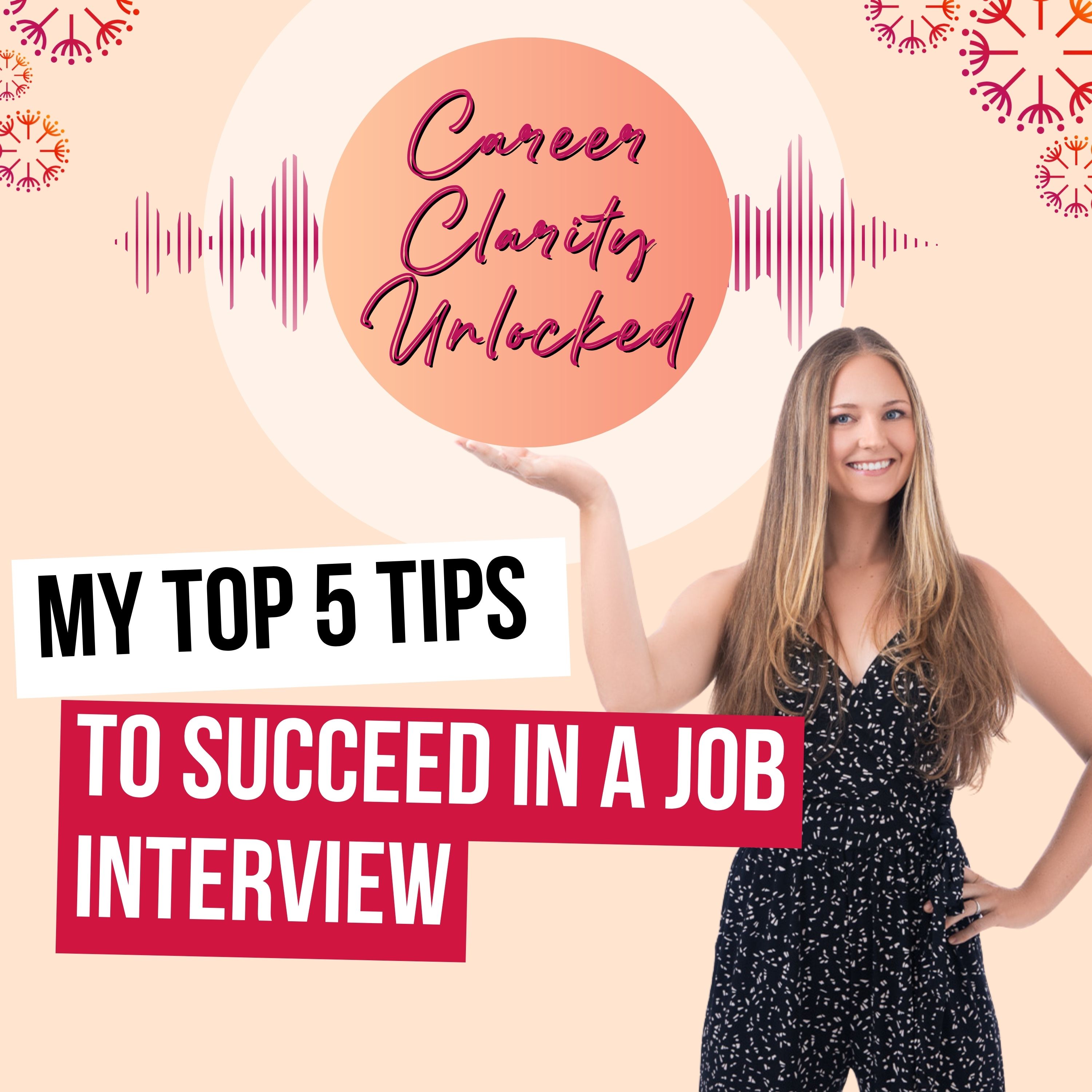 My Top 5 Tips to Succeed in a Job Interview episode artwork