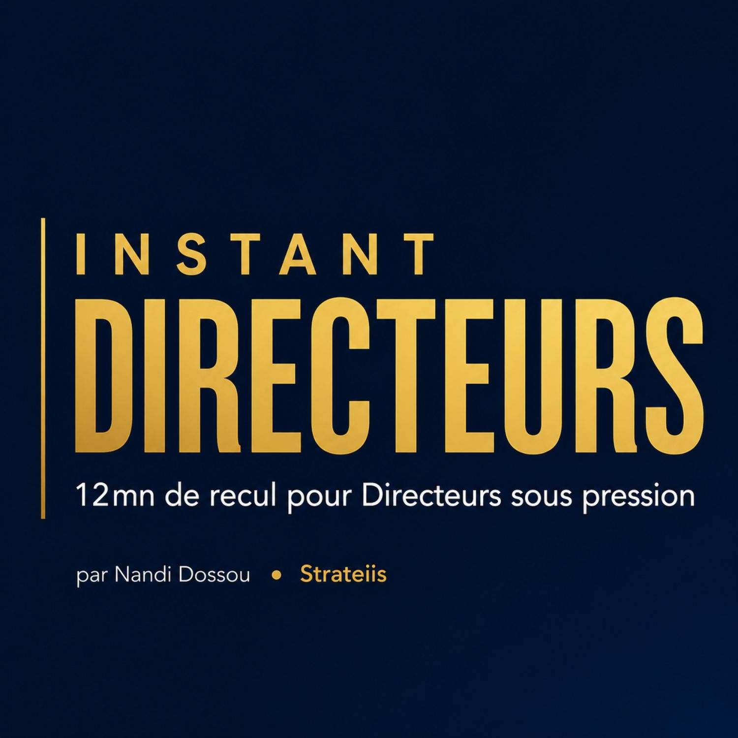 Show artwork for Instant Directeurs