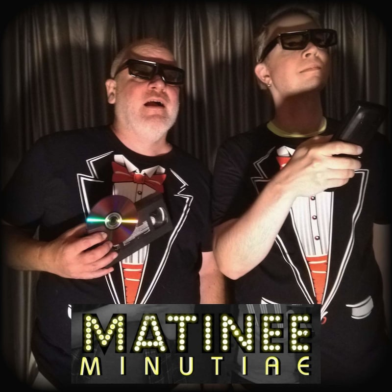 Artwork for podcast Matinee Minutiae