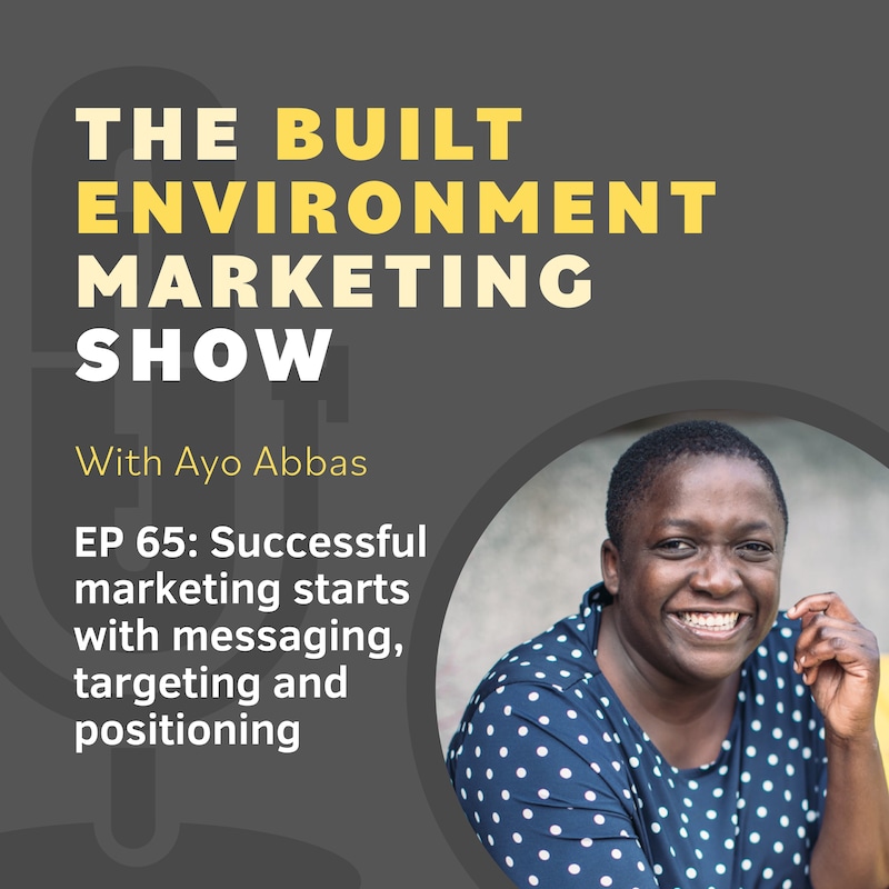 Artwork for podcast The Built Environment Marketing Show:  marketing strategies and tactics for architects and engineers