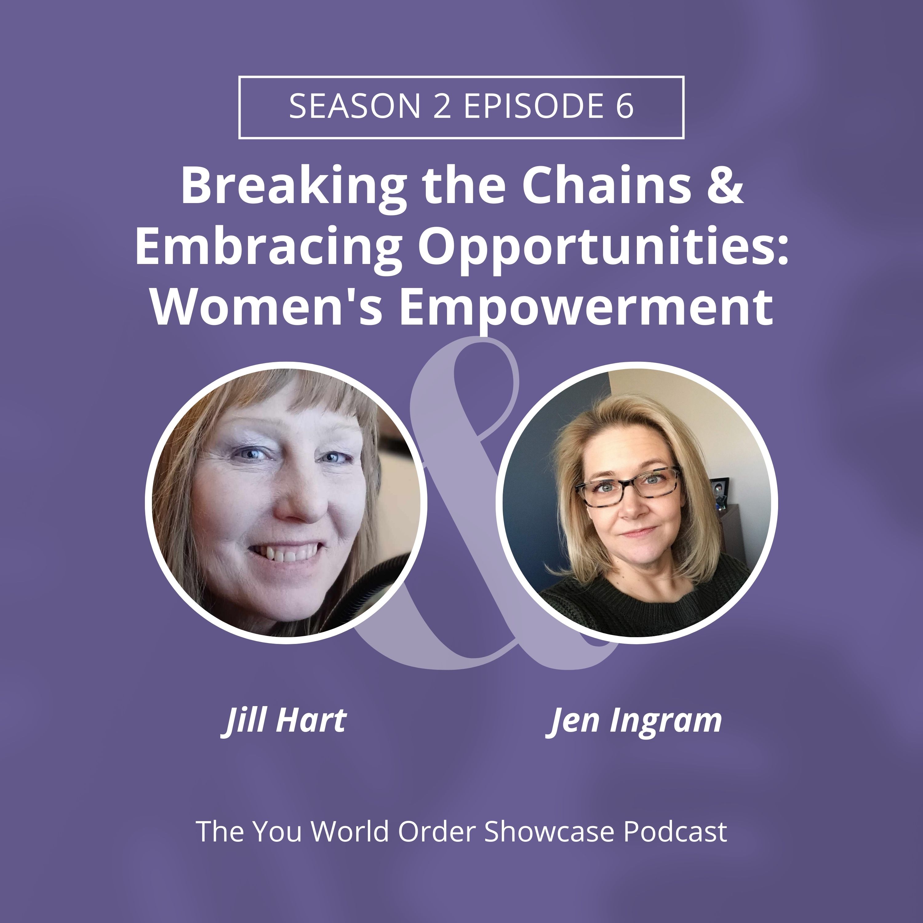 Breaking the Chains & Embracing Opportunities: Women's Empowerment