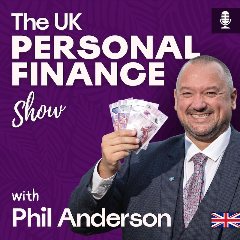 Artwork for podcast The UK Personal Finance Show ~ Pensions, Investment, Savings and Insurance.