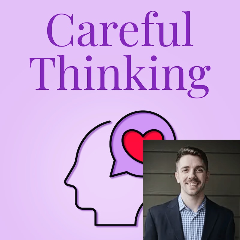 Artwork for podcast Careful Thinking