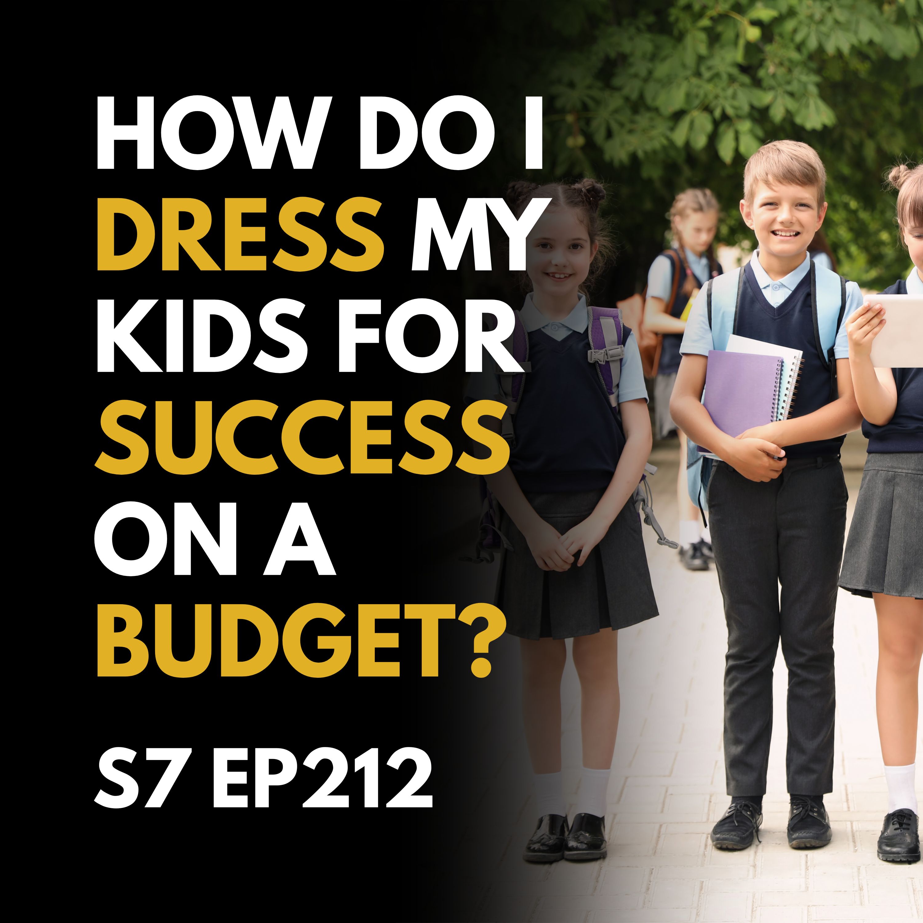 How do I dress my kids for success on a budget?