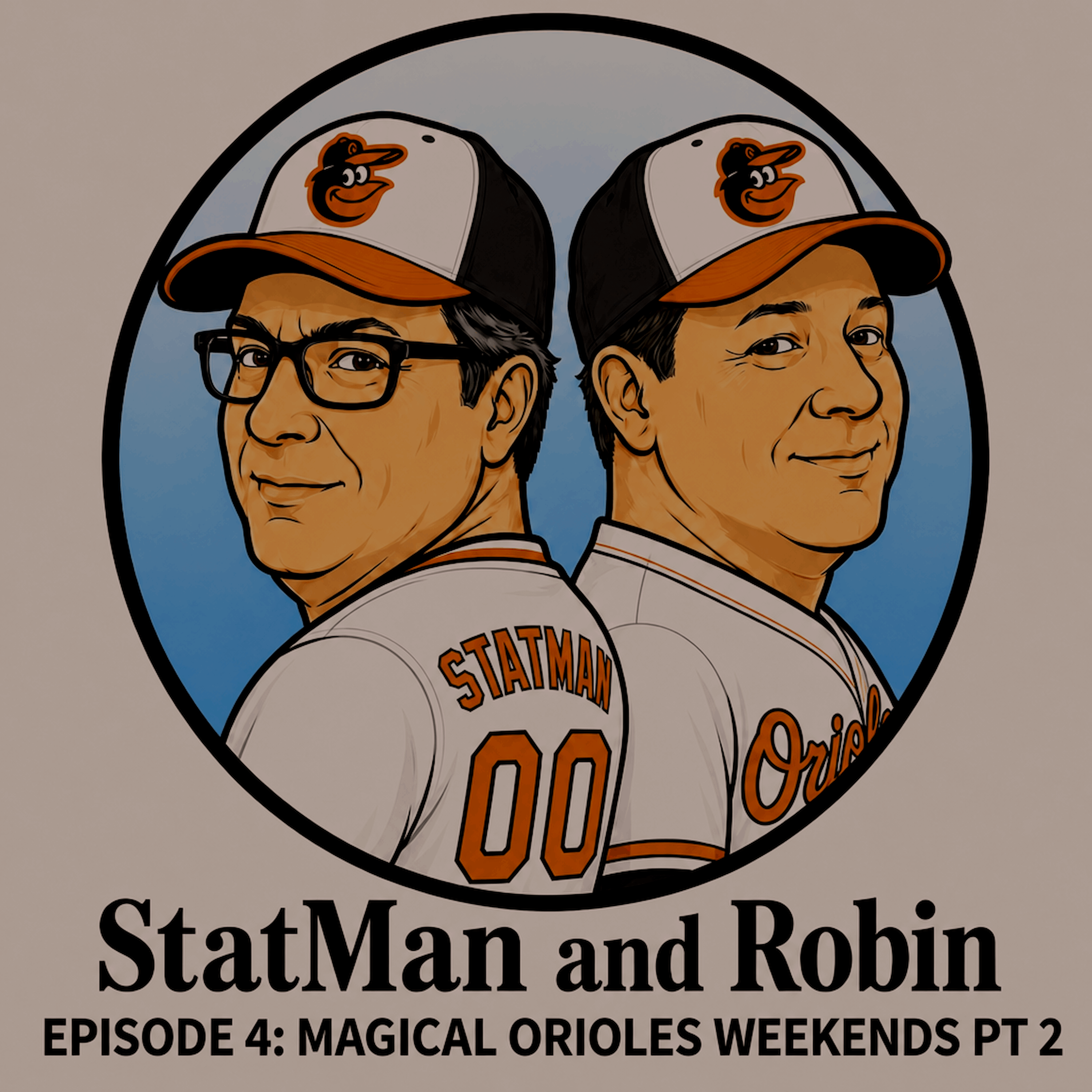 Magical Orioles Weekends Pt 2 episode artwork