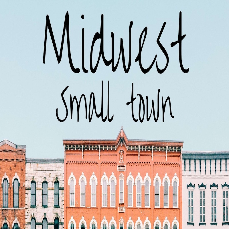 Artwork for podcast Midwest Small Town