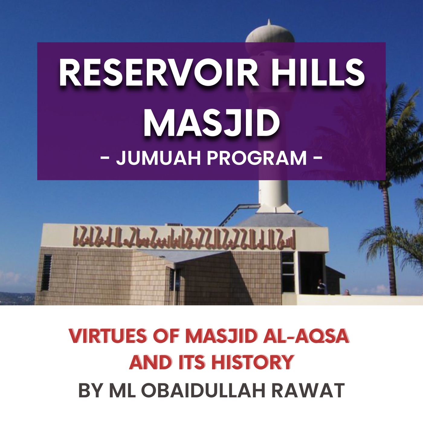 231020_Virtues of Masjid Al-Aqsa and its history by ML Obaidullah Rawat episode artwork