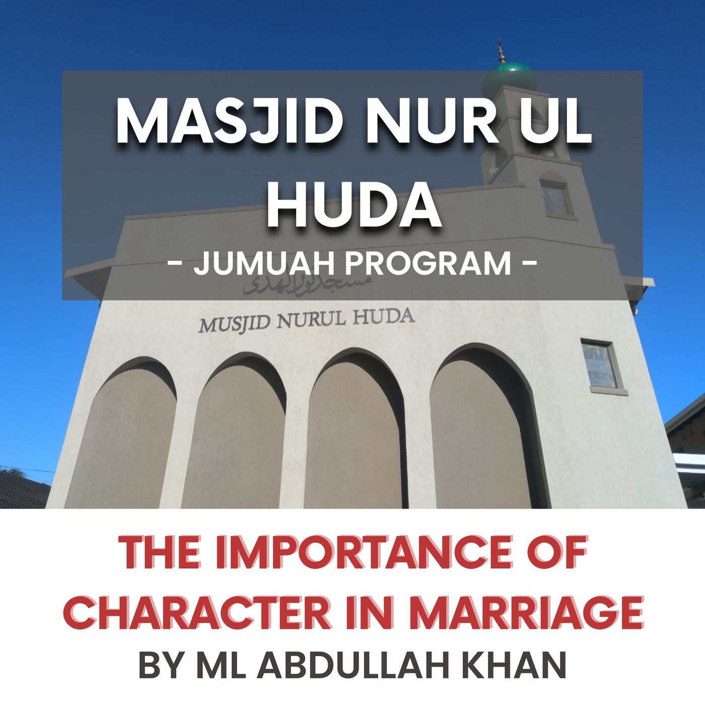The Importance of Character in Marriage by ML Abdullah Khan