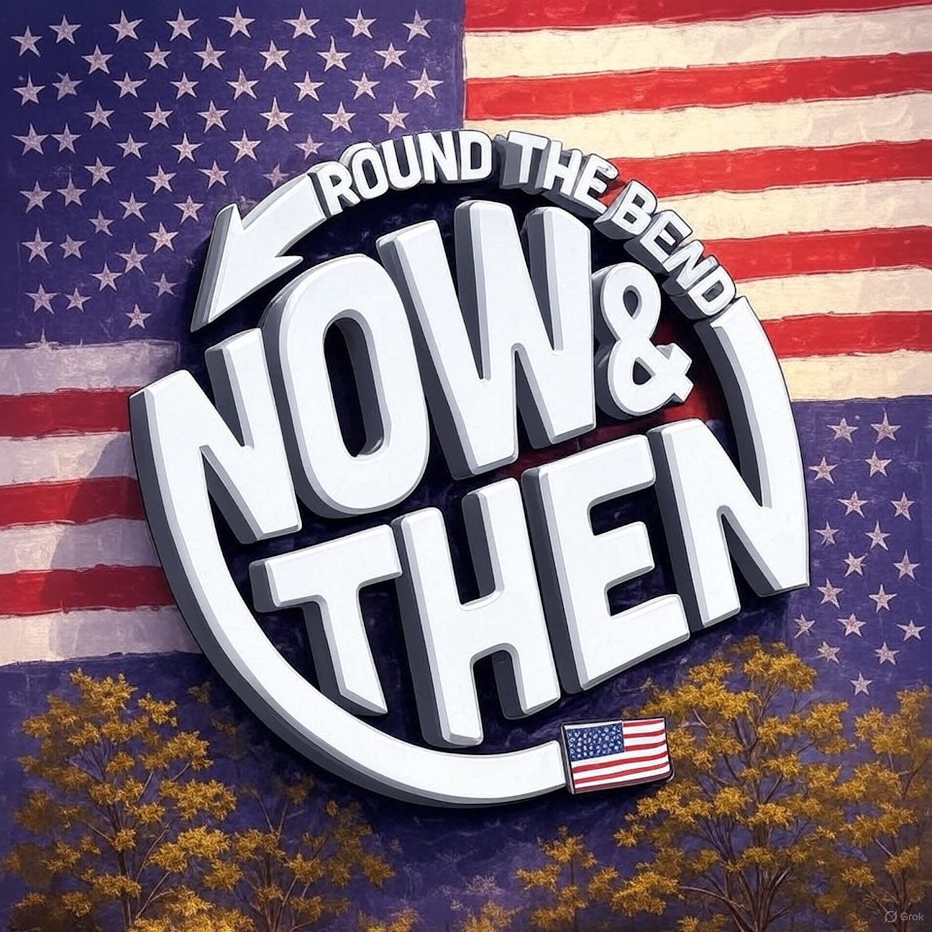 Round the Bend Now and Then