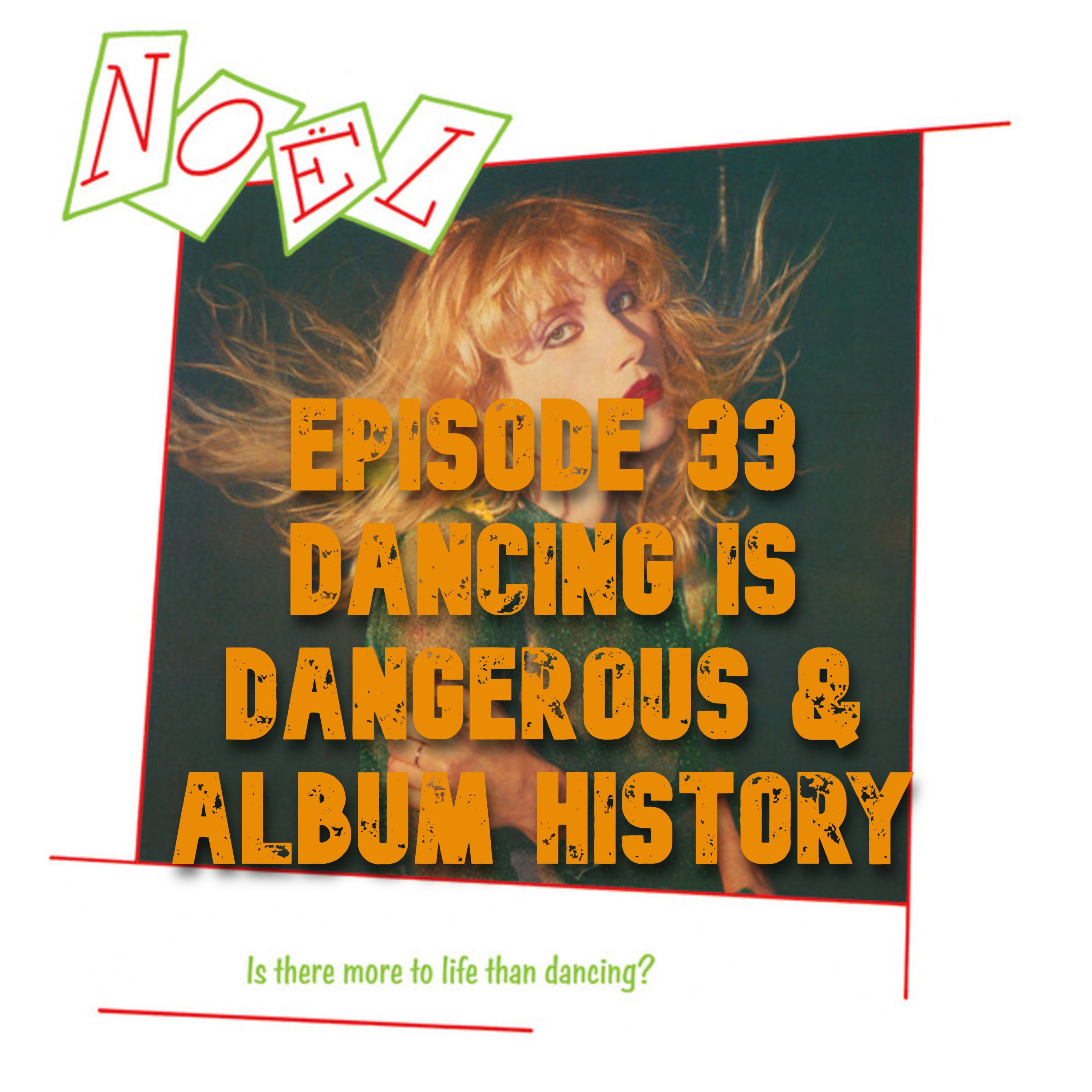 033: Noël (with Sparks) - Is There More to Life Than Dancing (1979)- Dancing is Dangerous (incl. album history)