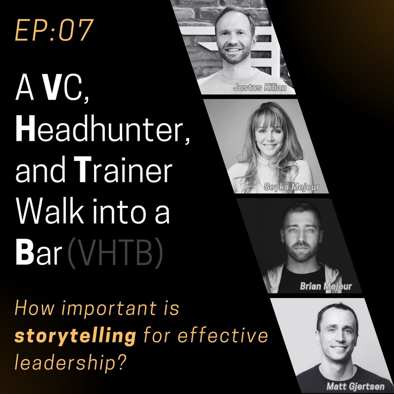 Artwork for podcast A VC, a Headhunter, and a Trainer Walk into a Bar