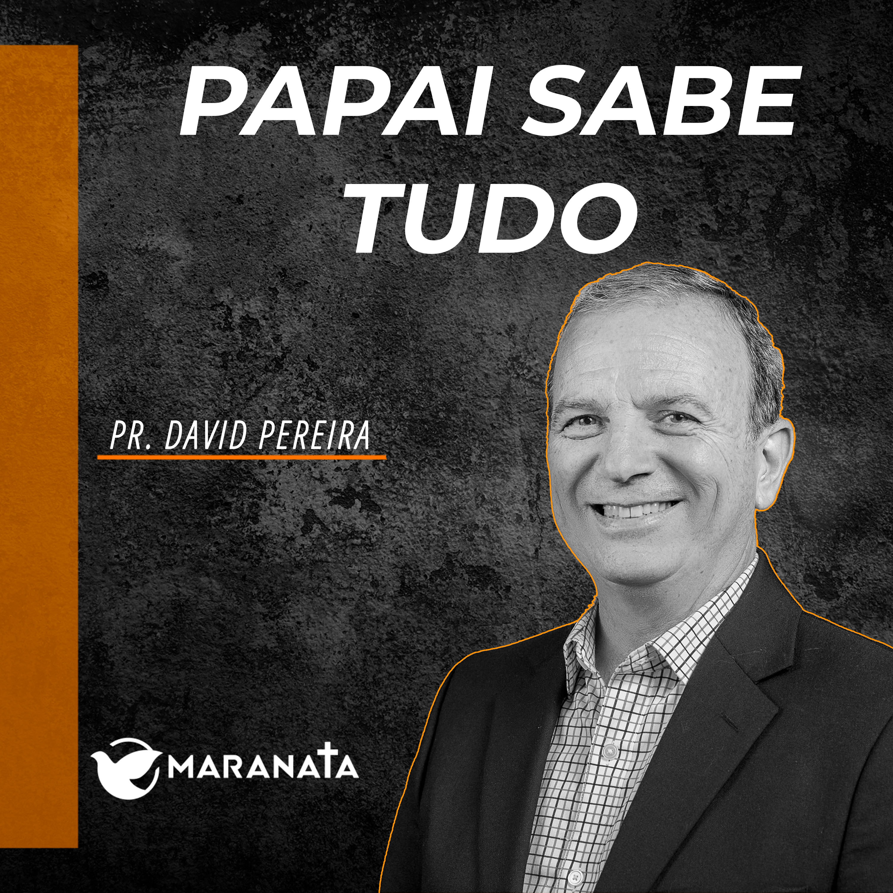 Papai sabe tudo - Pr. David Pereira episode artwork