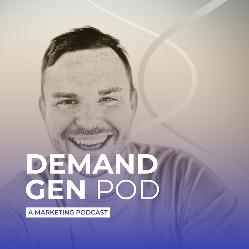 Artwork for podcast Demand Gen Pod