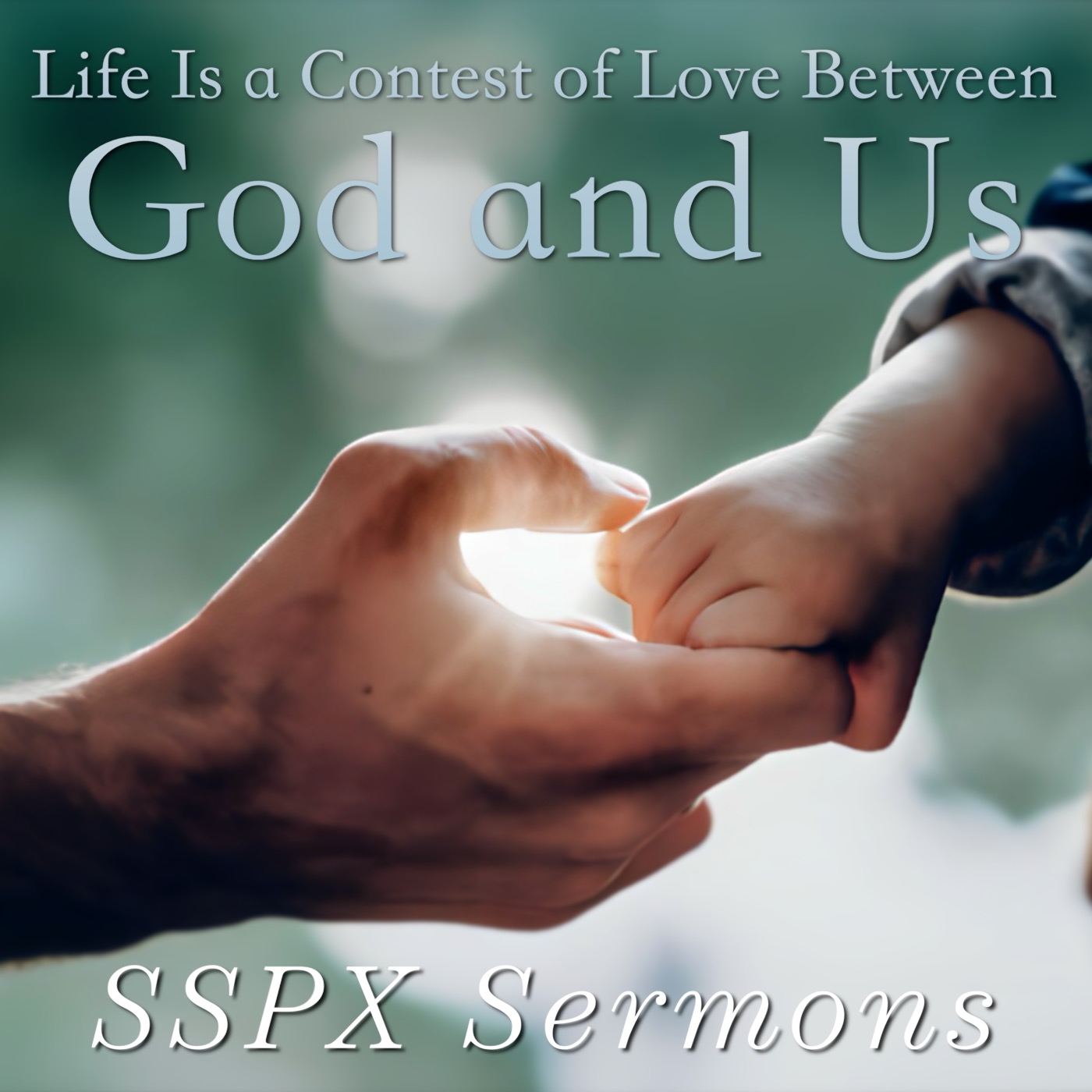 Life is a Contest of Love Between God and Us – SSPX Sermons