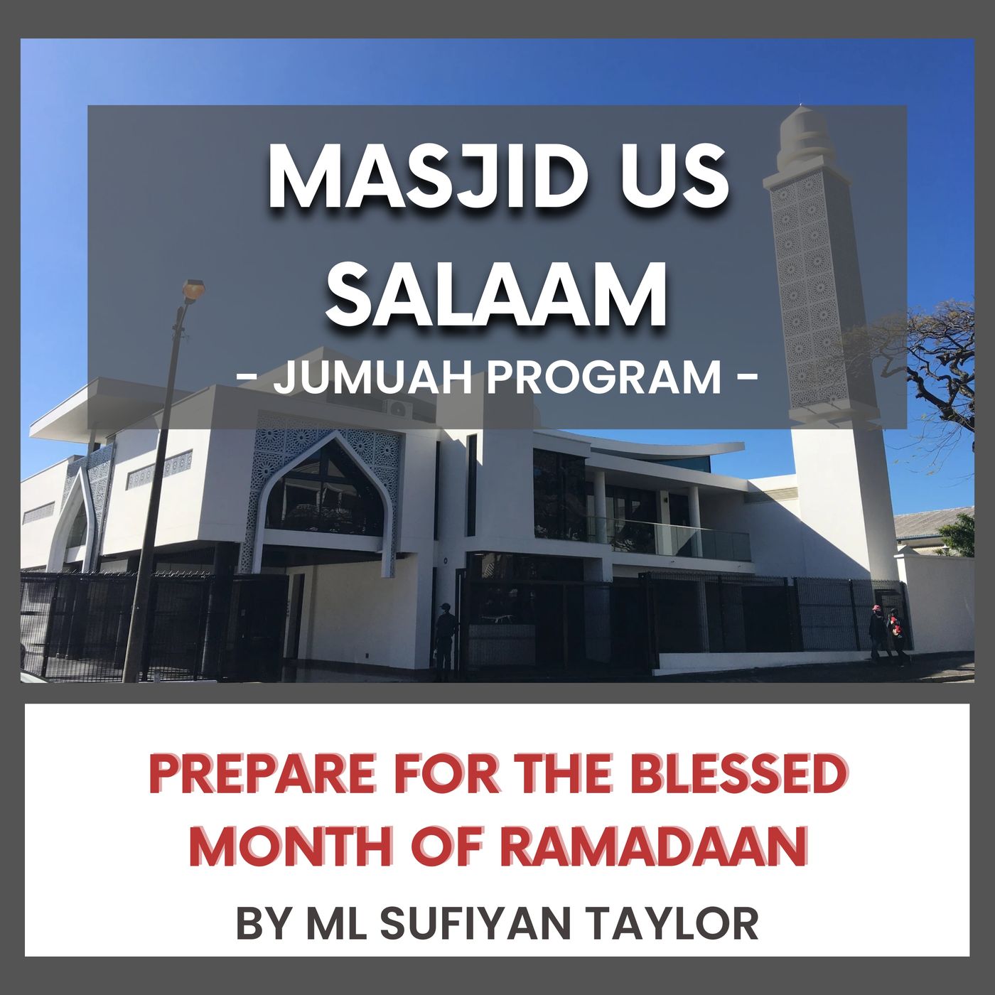Prepare for the blessed month of Ramadaan By ML Sufiyan Taylor