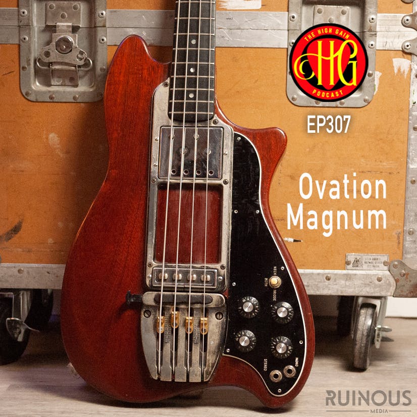 Episode 307 - Ovation Magnum
