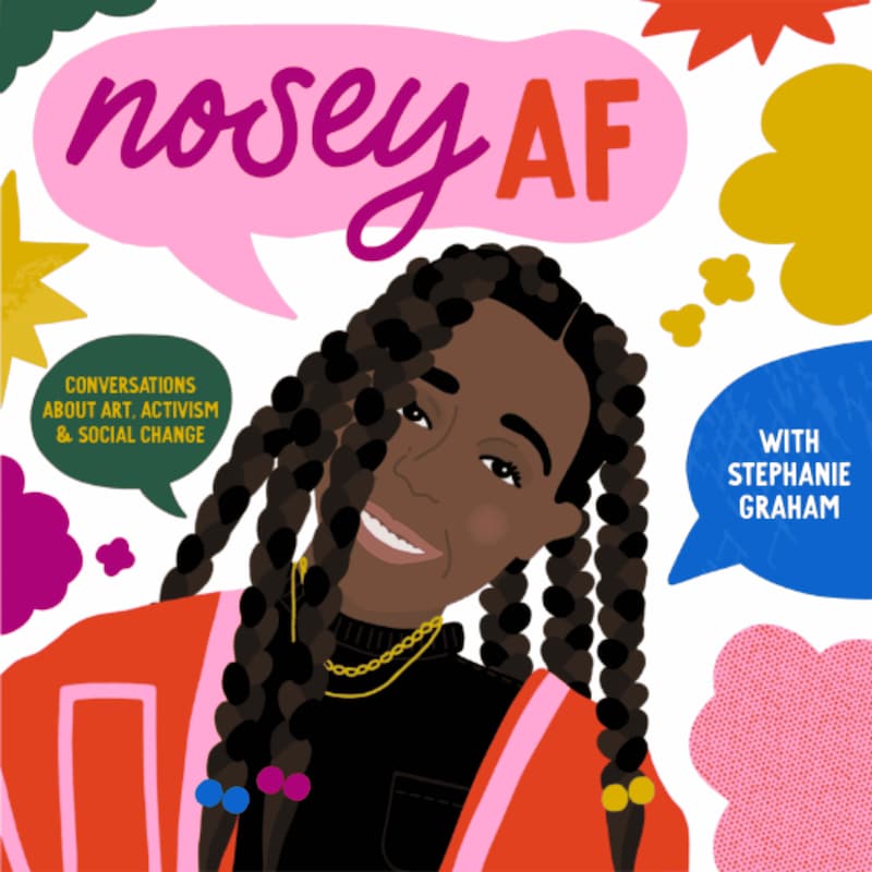 Artwork for podcast noseyAF: Conversations about Art, Activism, and Social Change