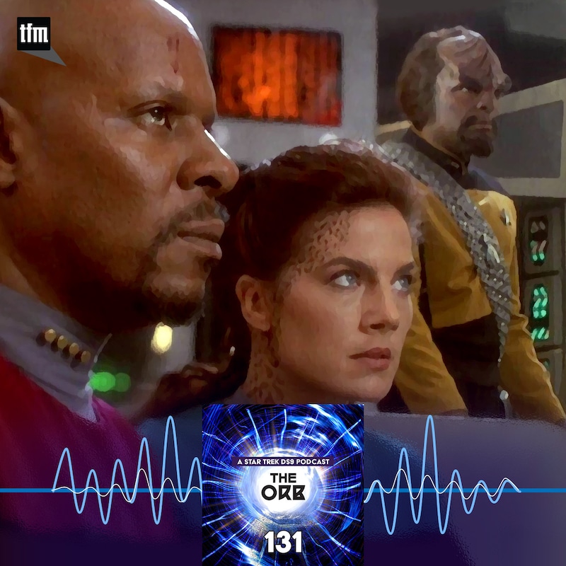Artwork for podcast The Orb: A Star Trek Deep Space Nine Podcast