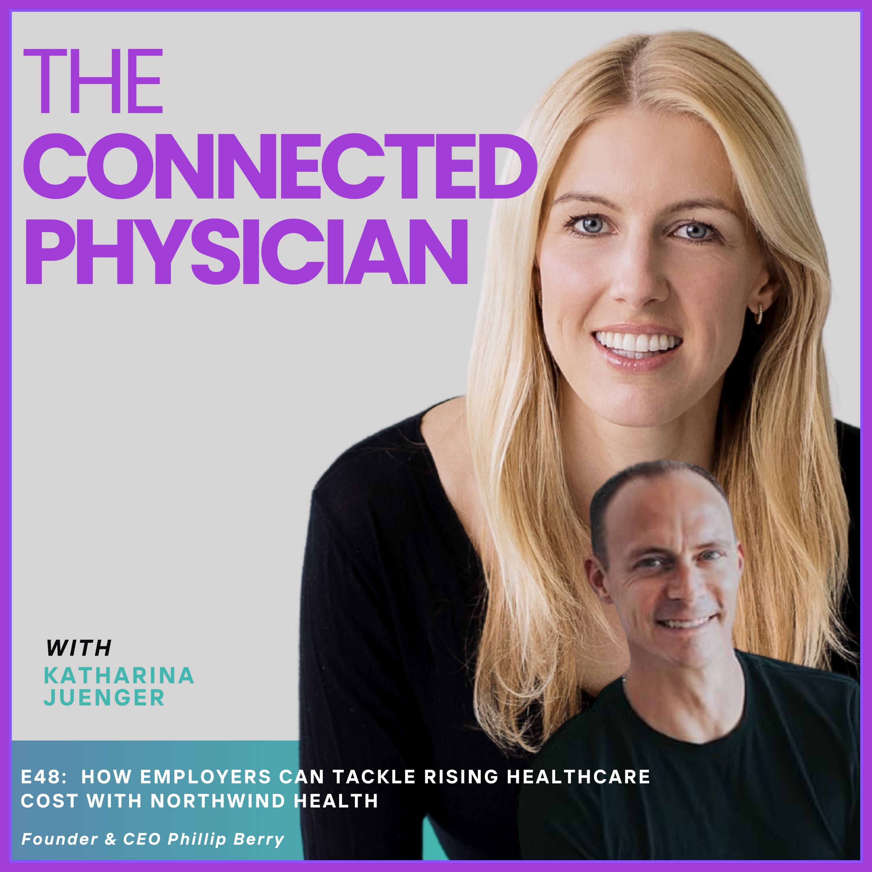 E48: How Employers Can Tackle Rising Healthcare Cost with Northwind Health episode artwork