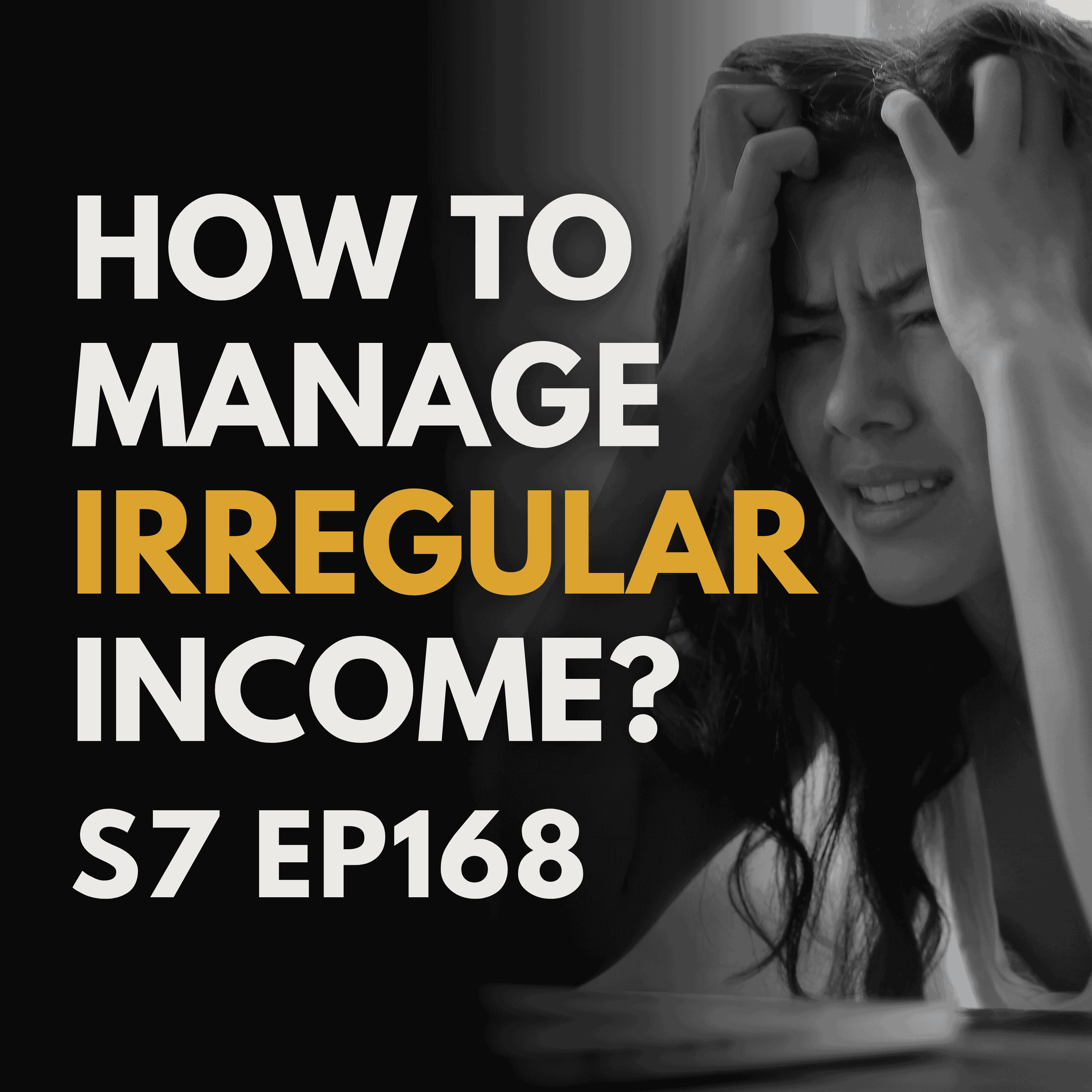 How Do I Manage Money When My Income Isn't Predictable?