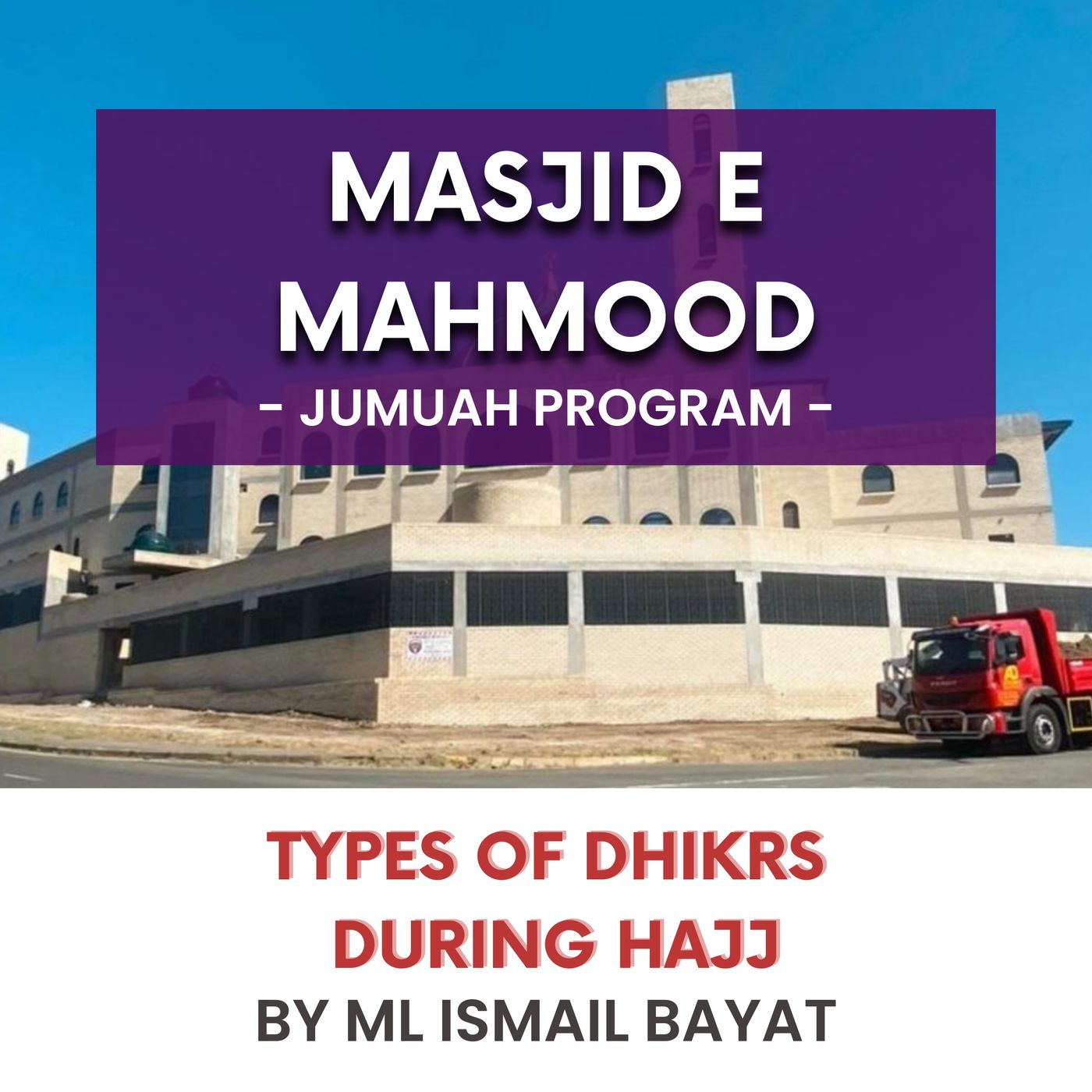 230623_Types of Dhikrs during Hajj by ML Ismail Bayat