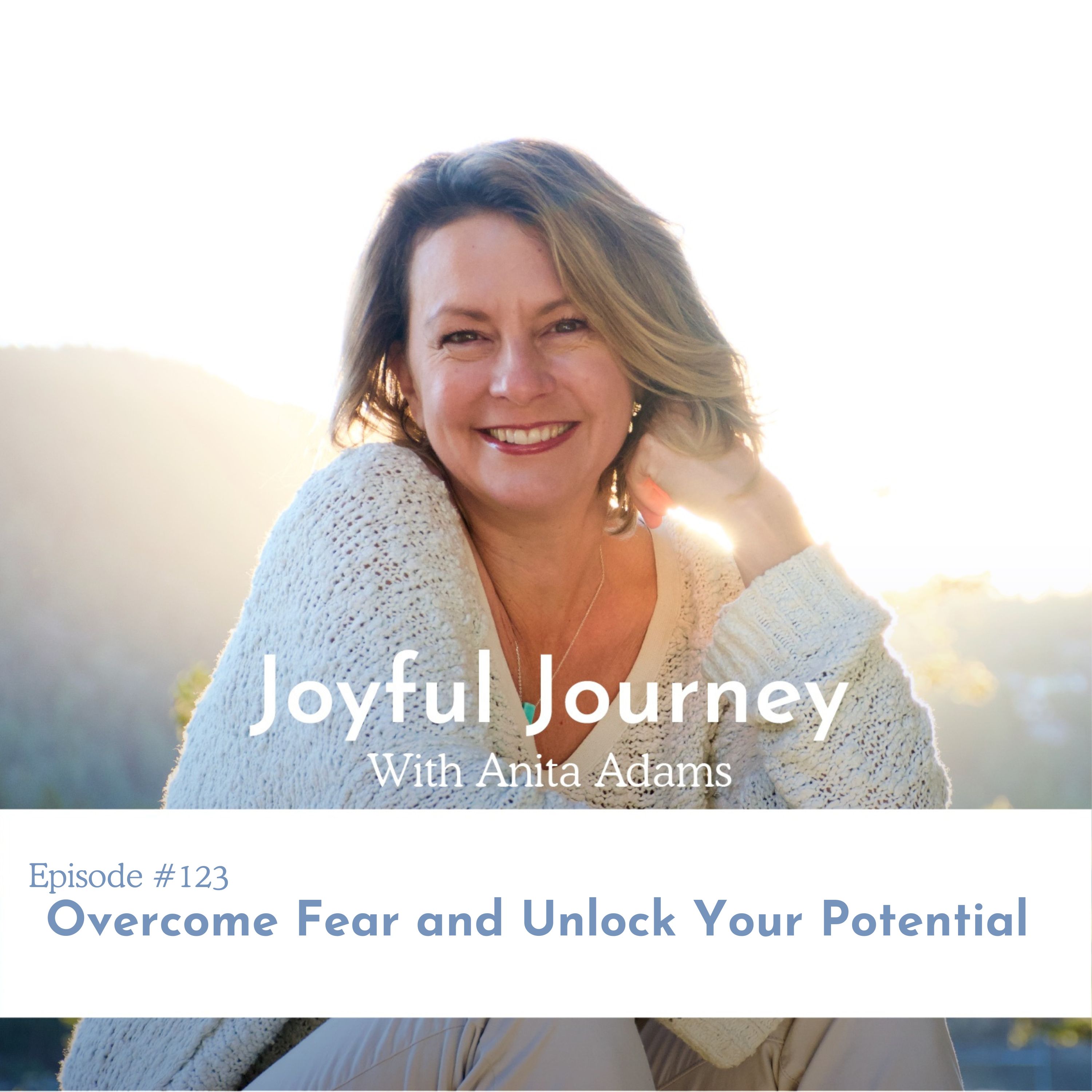 Overcome Fear and Unlock Your Potential