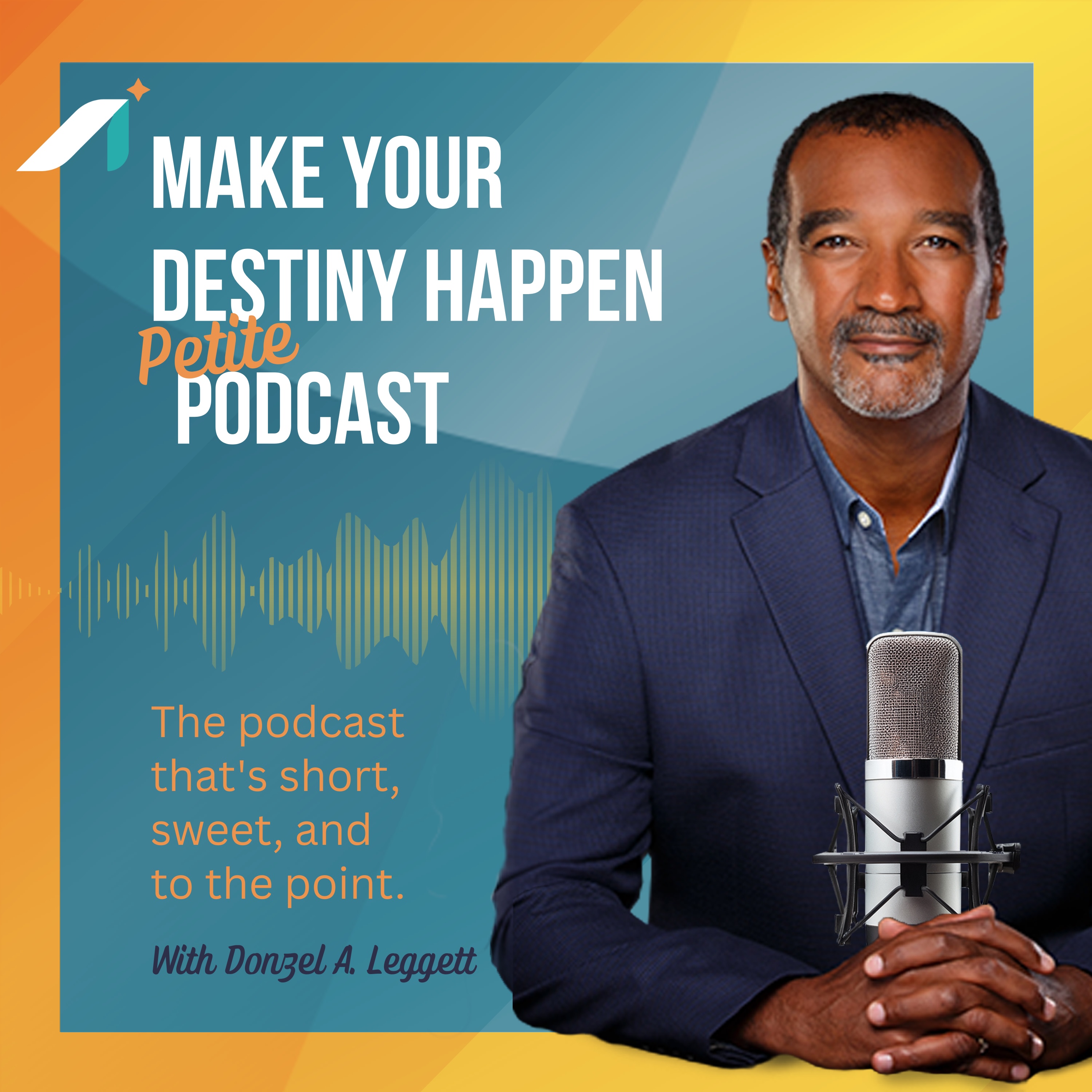 Make Your Destiny Happen Petite Podcast