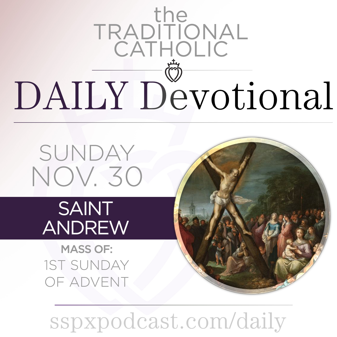 Nov 30 – 1st Sun of Advent / S Andrew