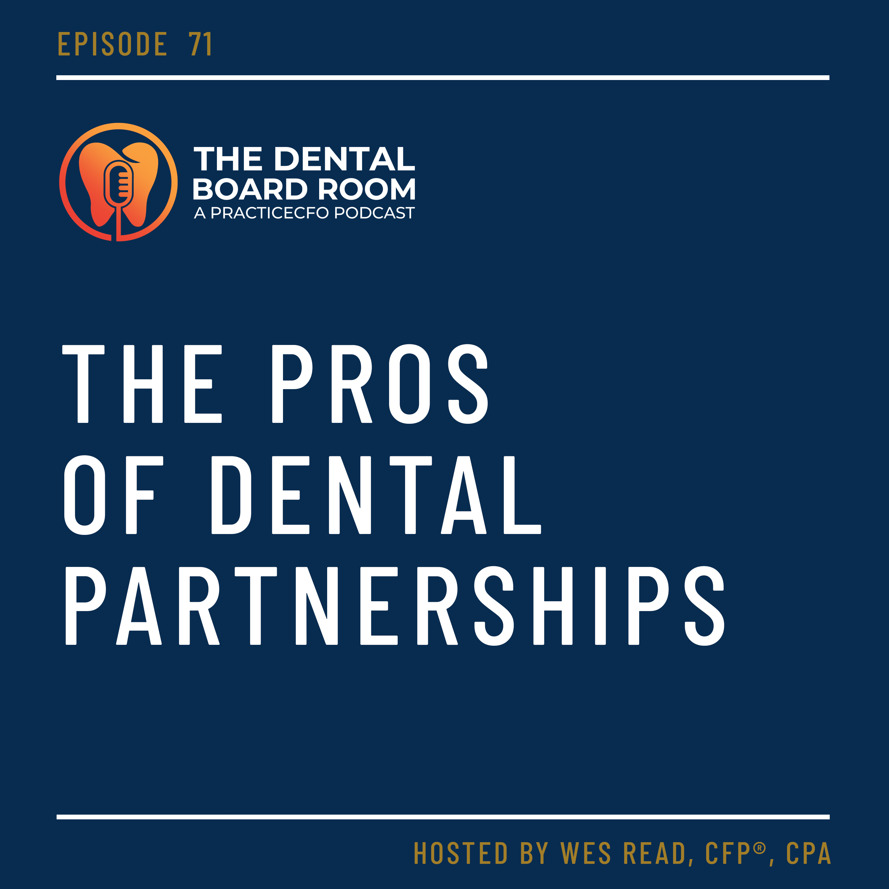 70: The Pros of Dental Partnerships