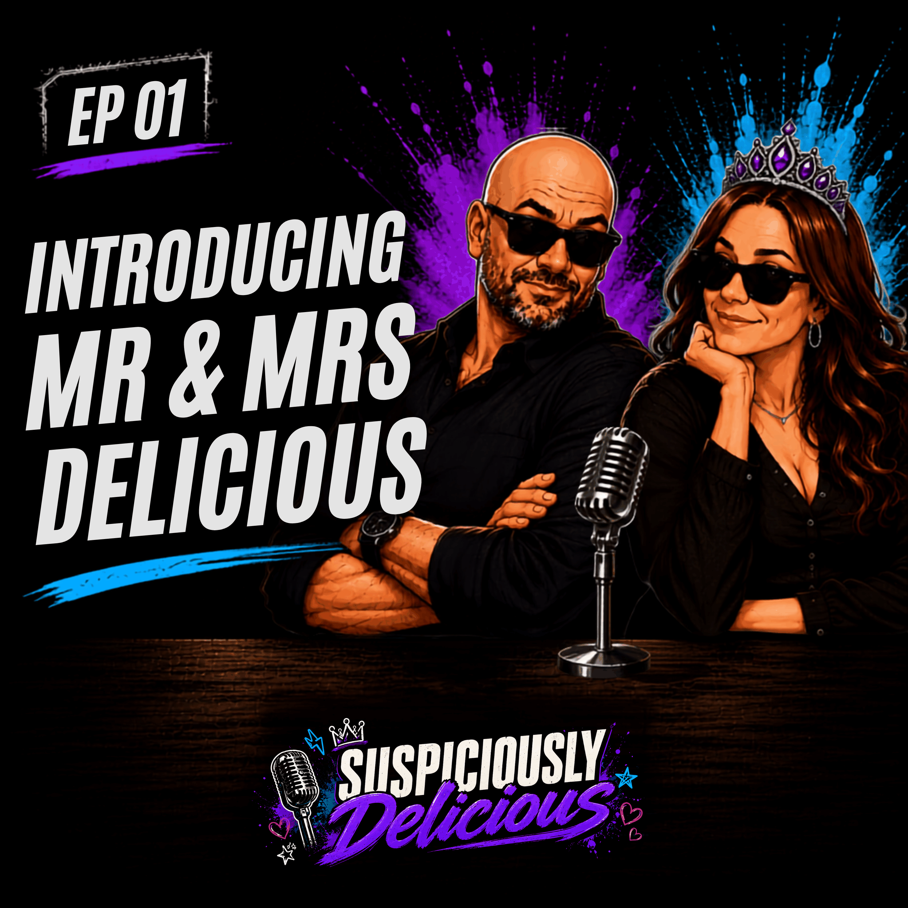 Ep 01 | Introducing Mr. & Mrs. Delicious episode artwork