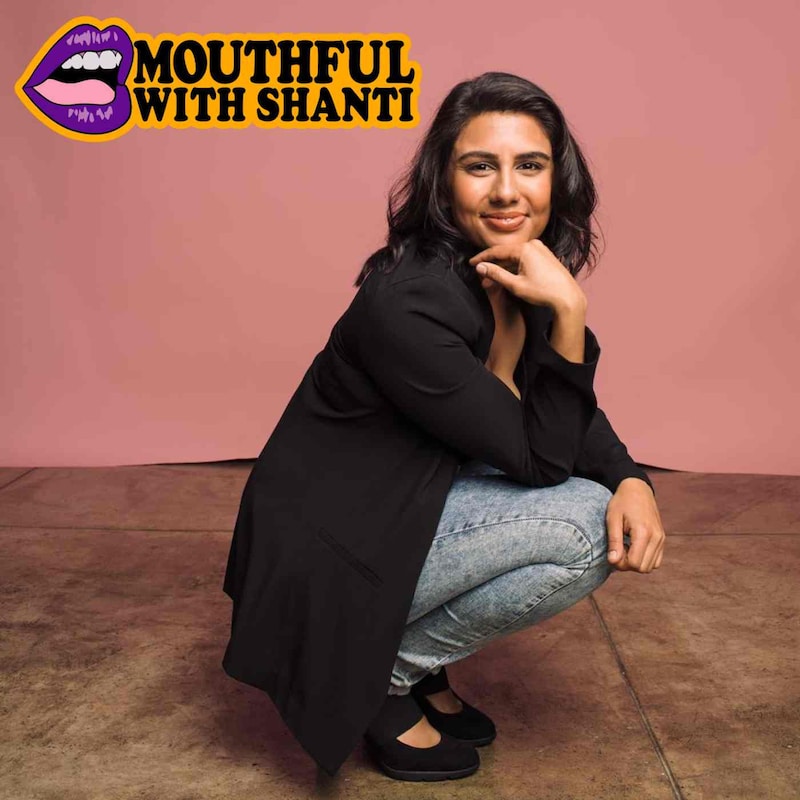 Artwork for podcast Mouthful with Shanti