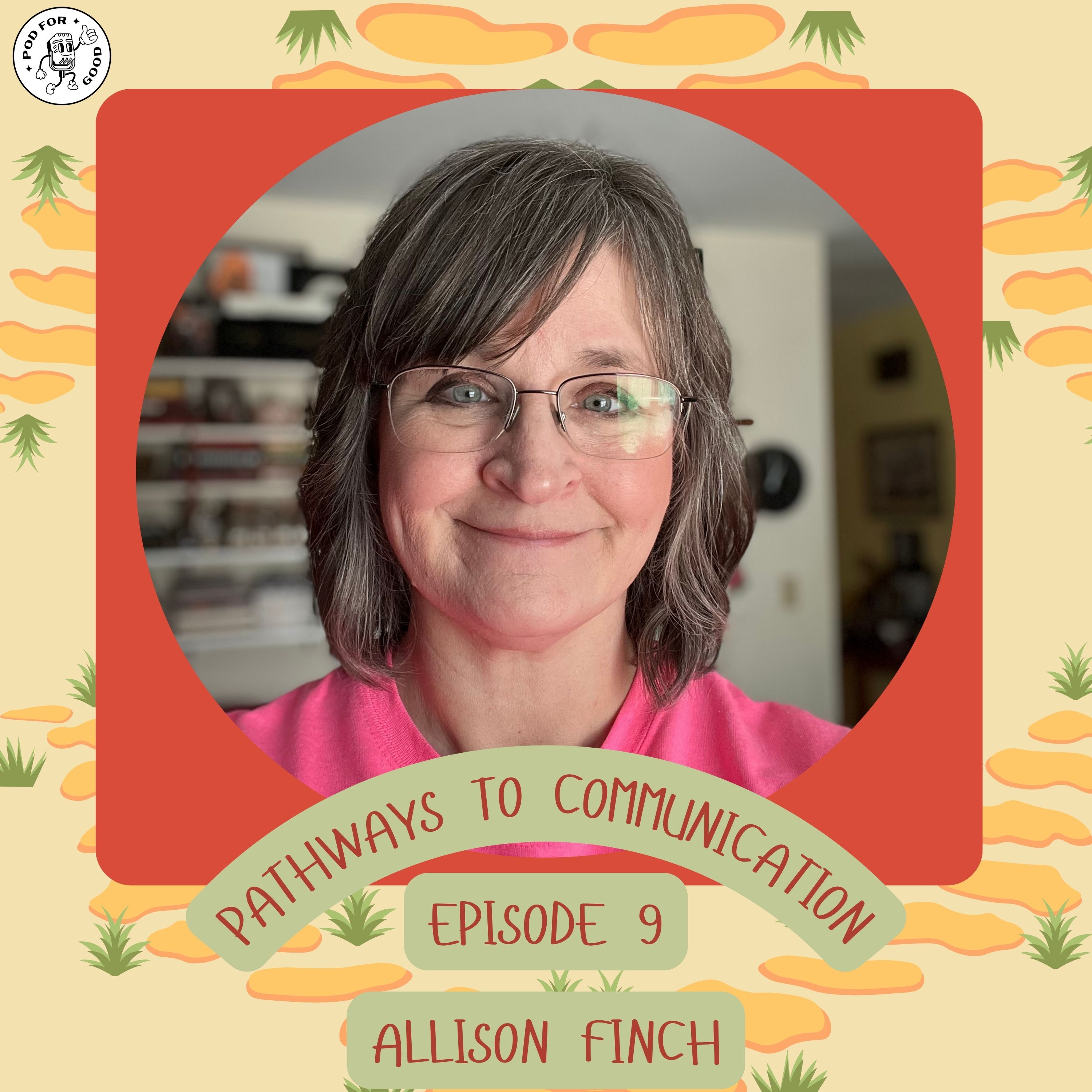 Allison Finch: Audiologist and Longtime Friend | Pathways to Communication