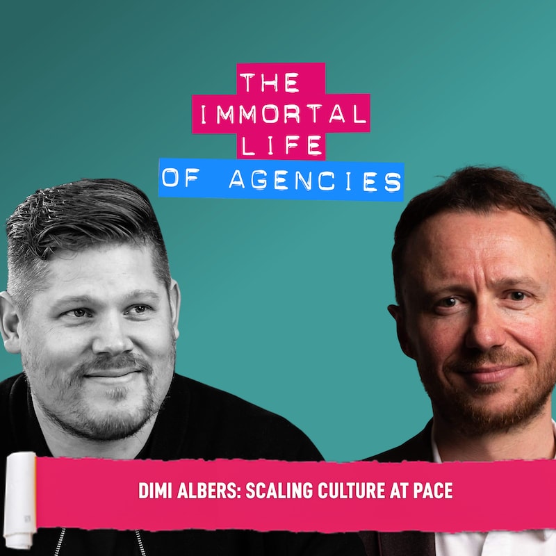 Artwork for podcast The Immortal Life of Agencies 