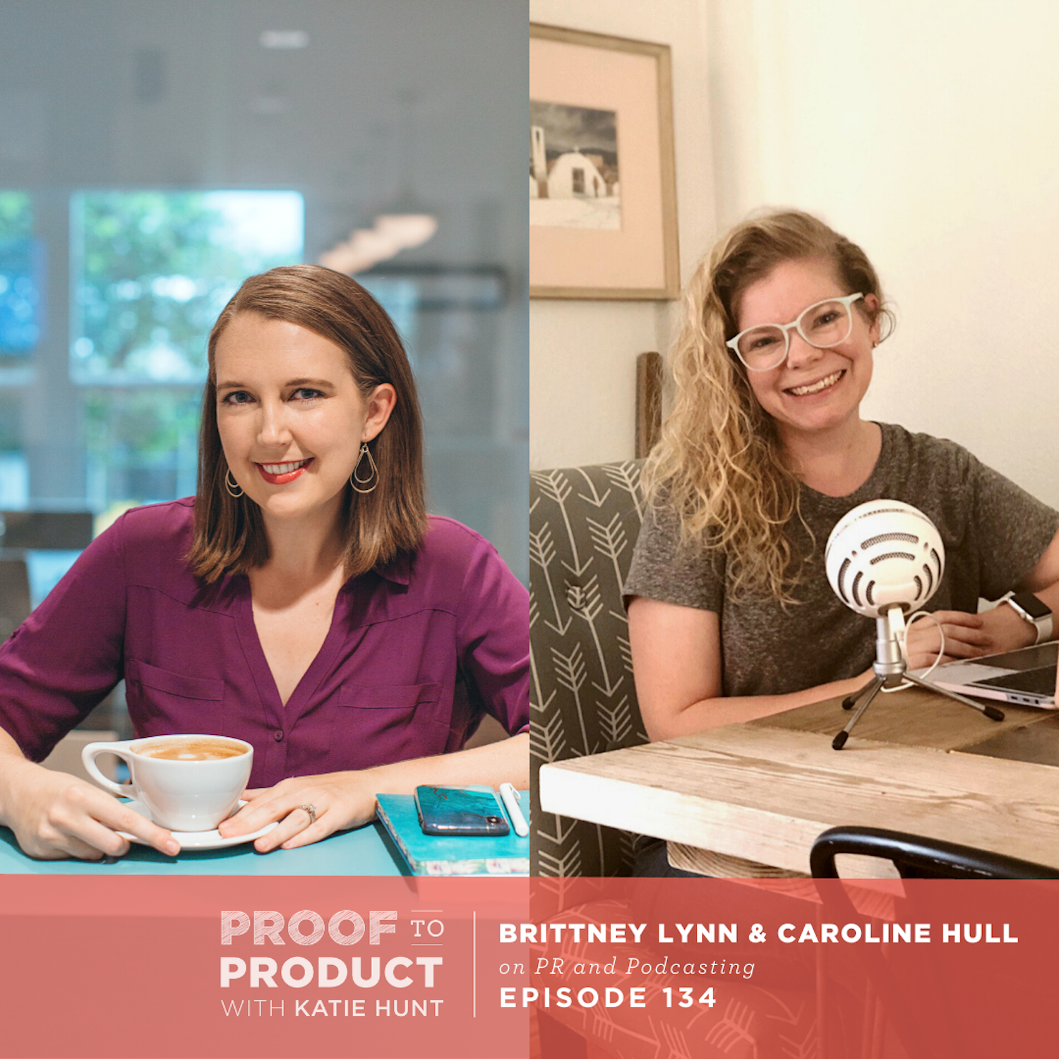 How to pitch yourself to podcasts with Caroline Hull & Brittney Lynn (Part 2)