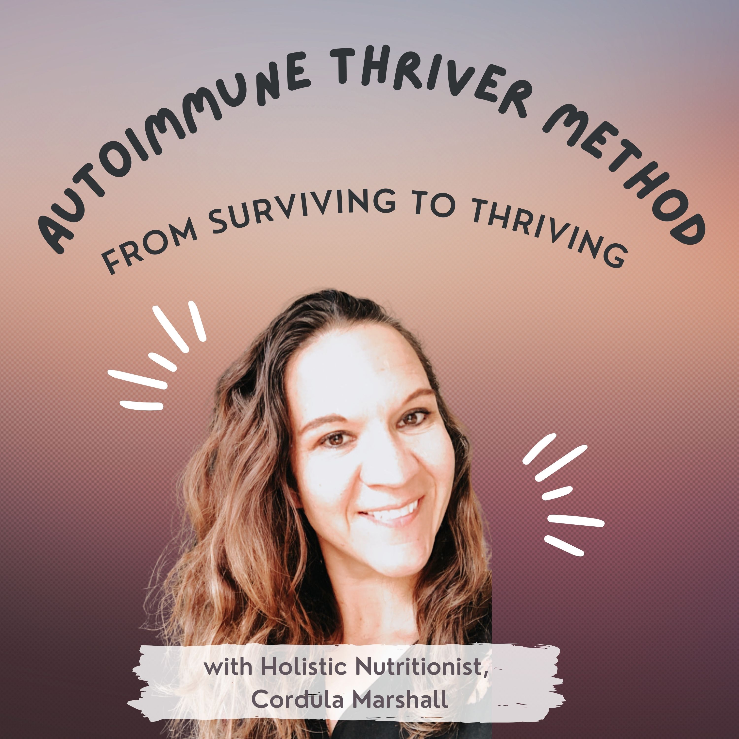 The Autoimmune Thriver Method