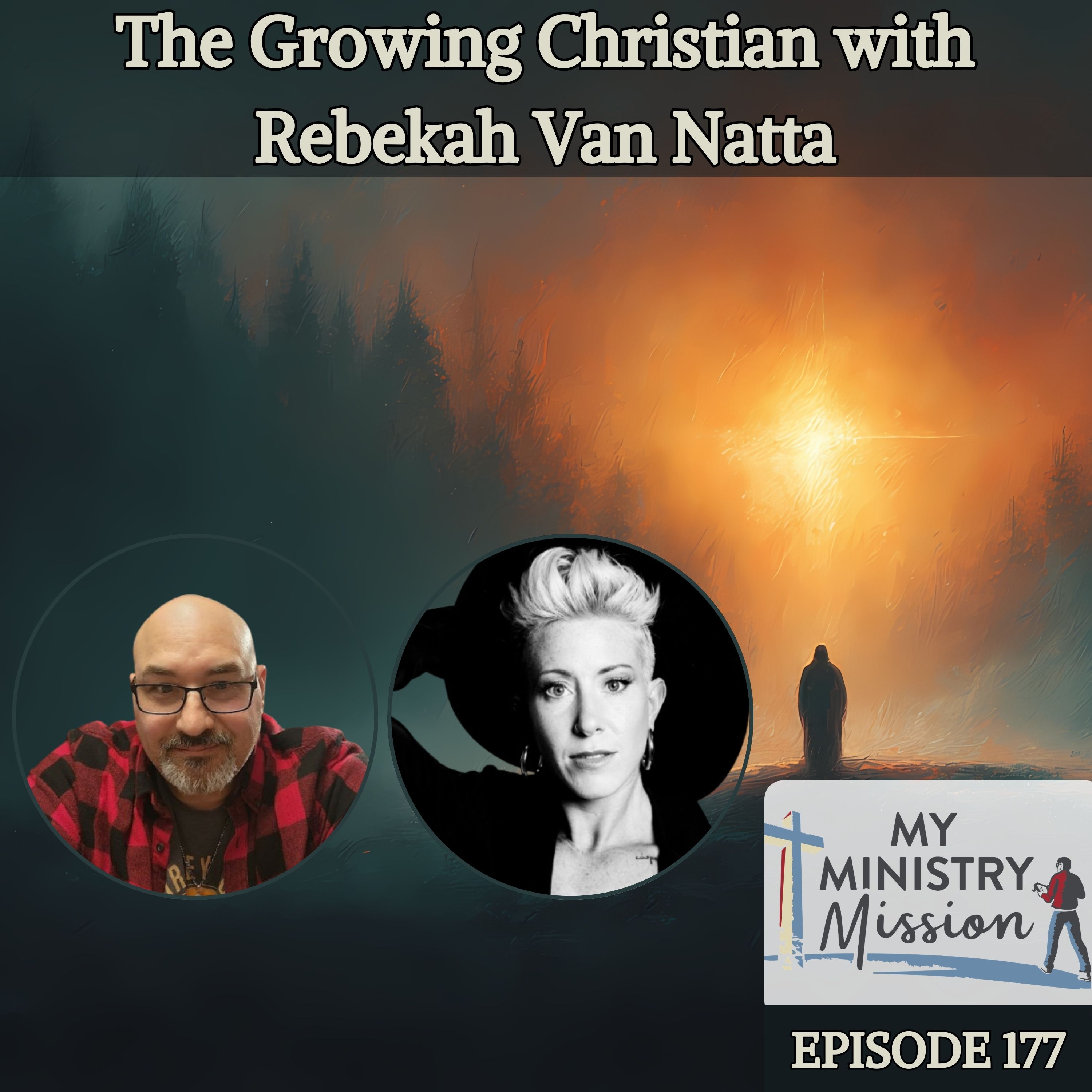 The Growing Christian with Rebekah Van Natta (Ep 177) episode artwork