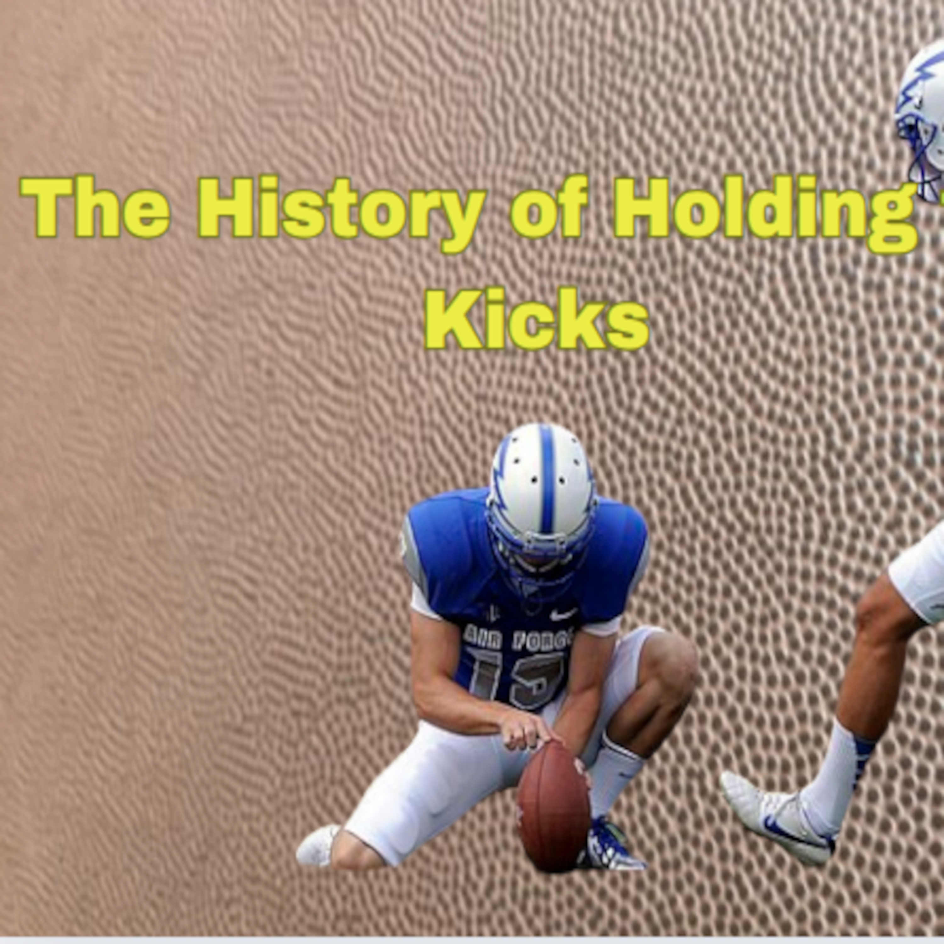 The Fascinating Journey of Football Holders Through History