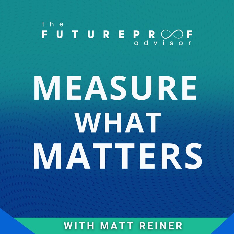 Artwork for podcast FutureProof Advisor Podcast