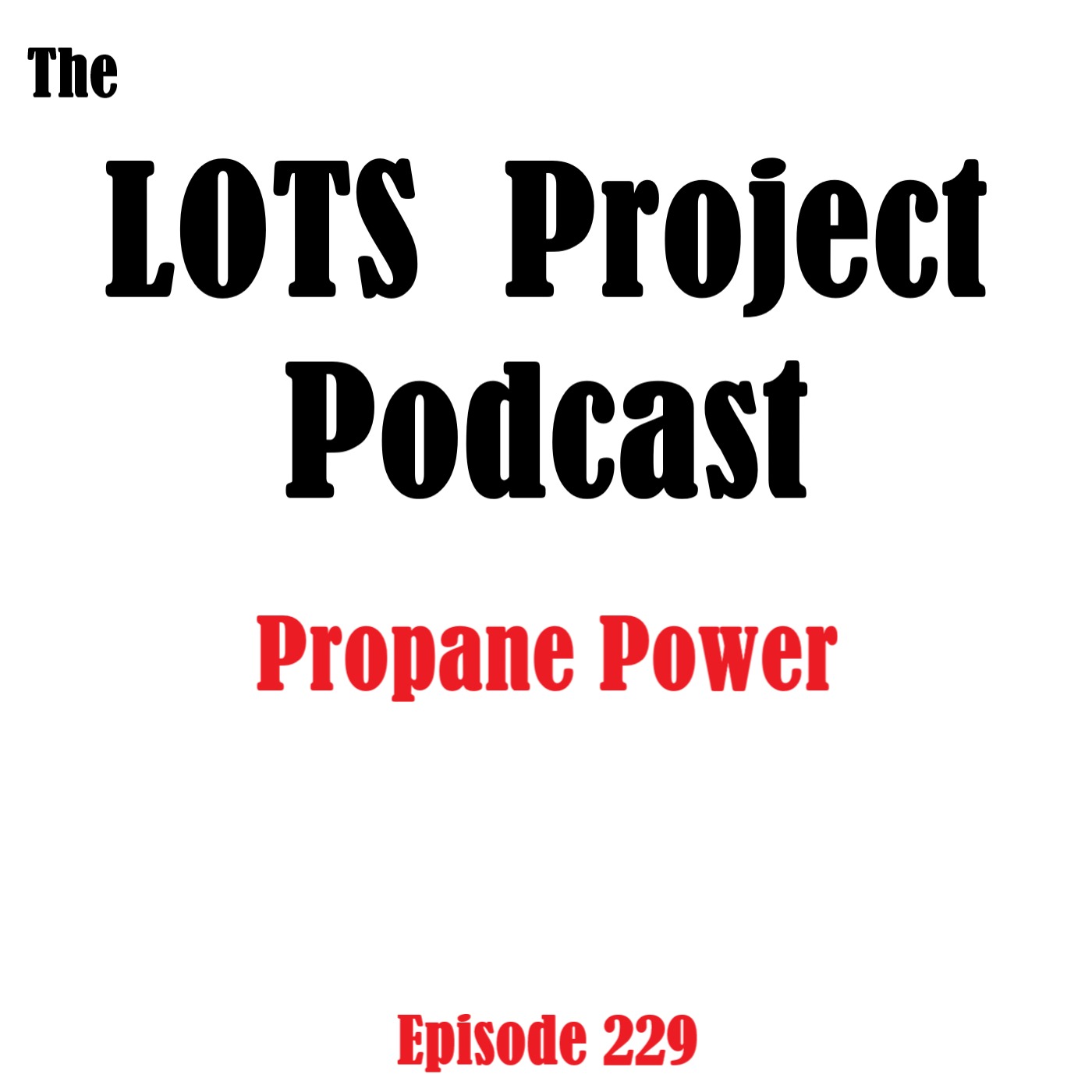 Episode 229   Propane Power