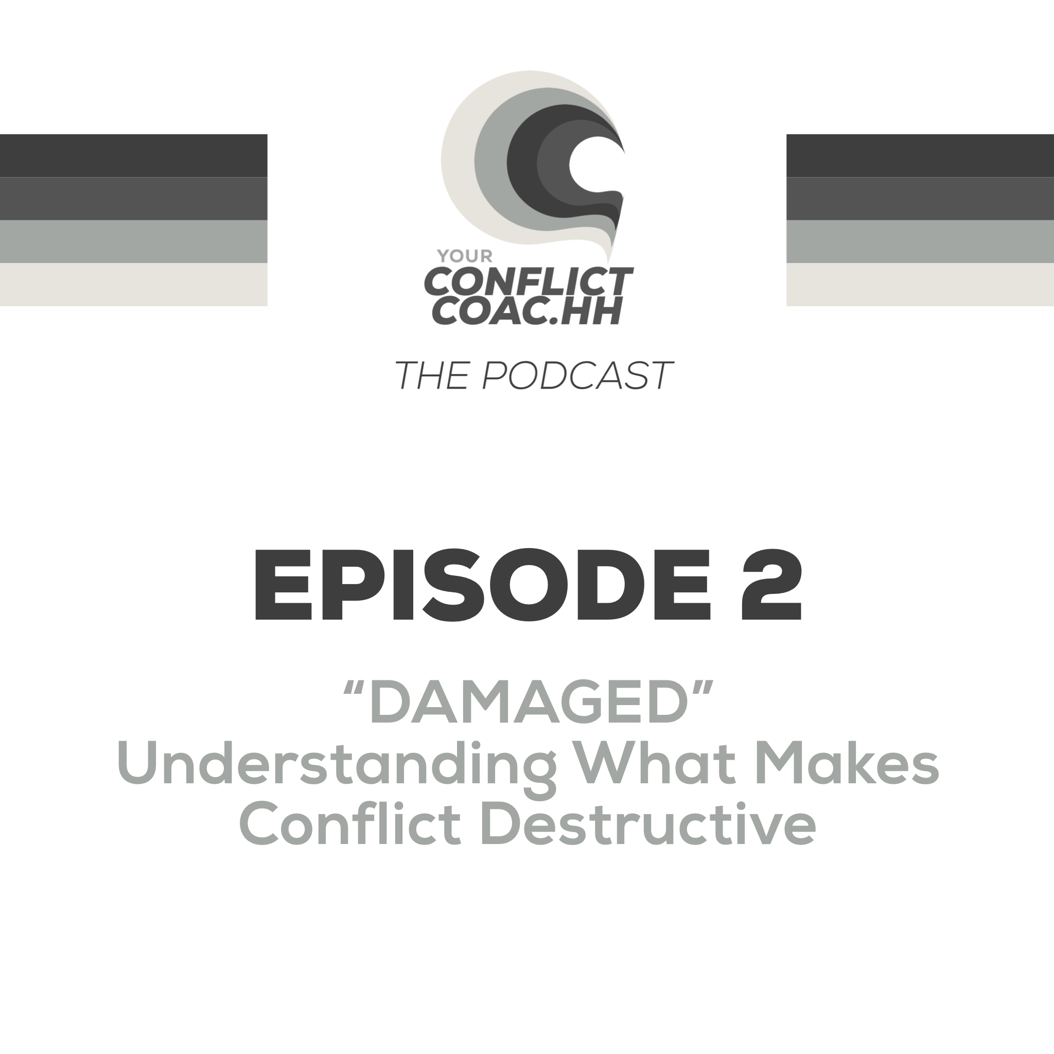 DAMAGED - Understanding What Makes Conflict Destructive