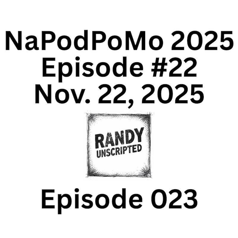 Artwork for podcast Randy Unscripted