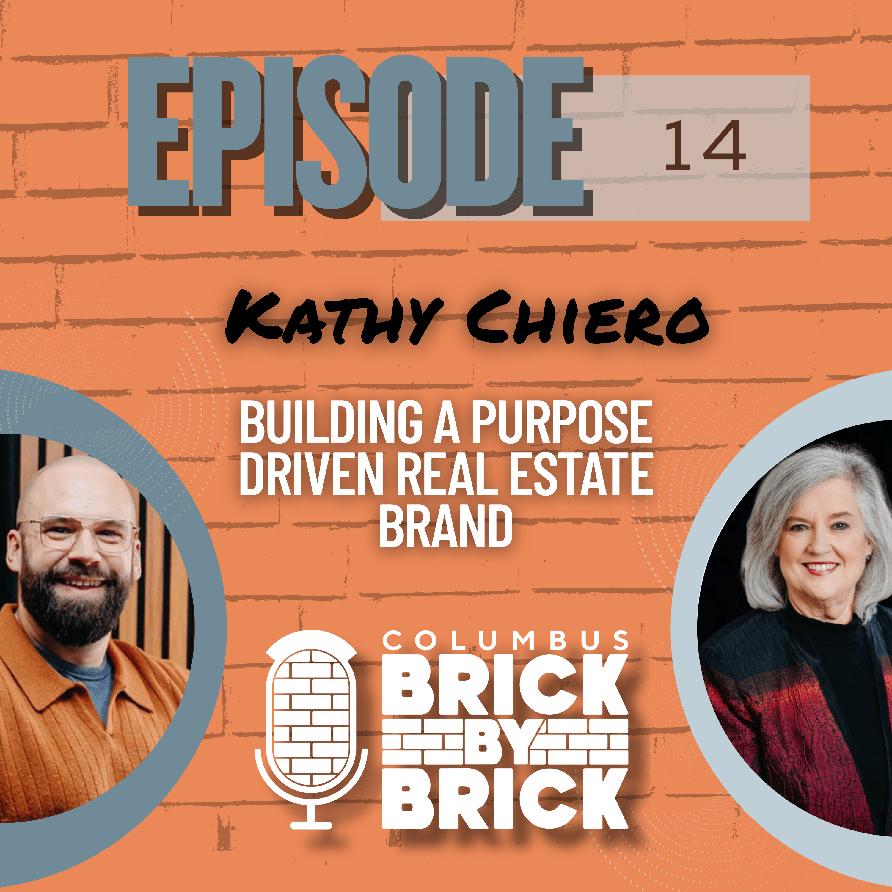 Building a Purpose Driven Real Estate Brand with Kathy Chiero