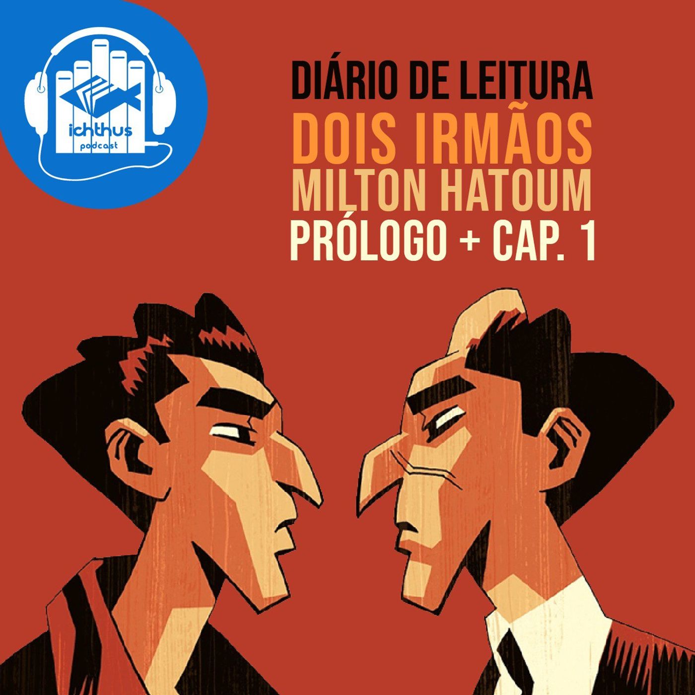 Dois irmãos (Milton Hatoum) | Prólogo + Cap. 1 | Diário de Leitura episode artwork