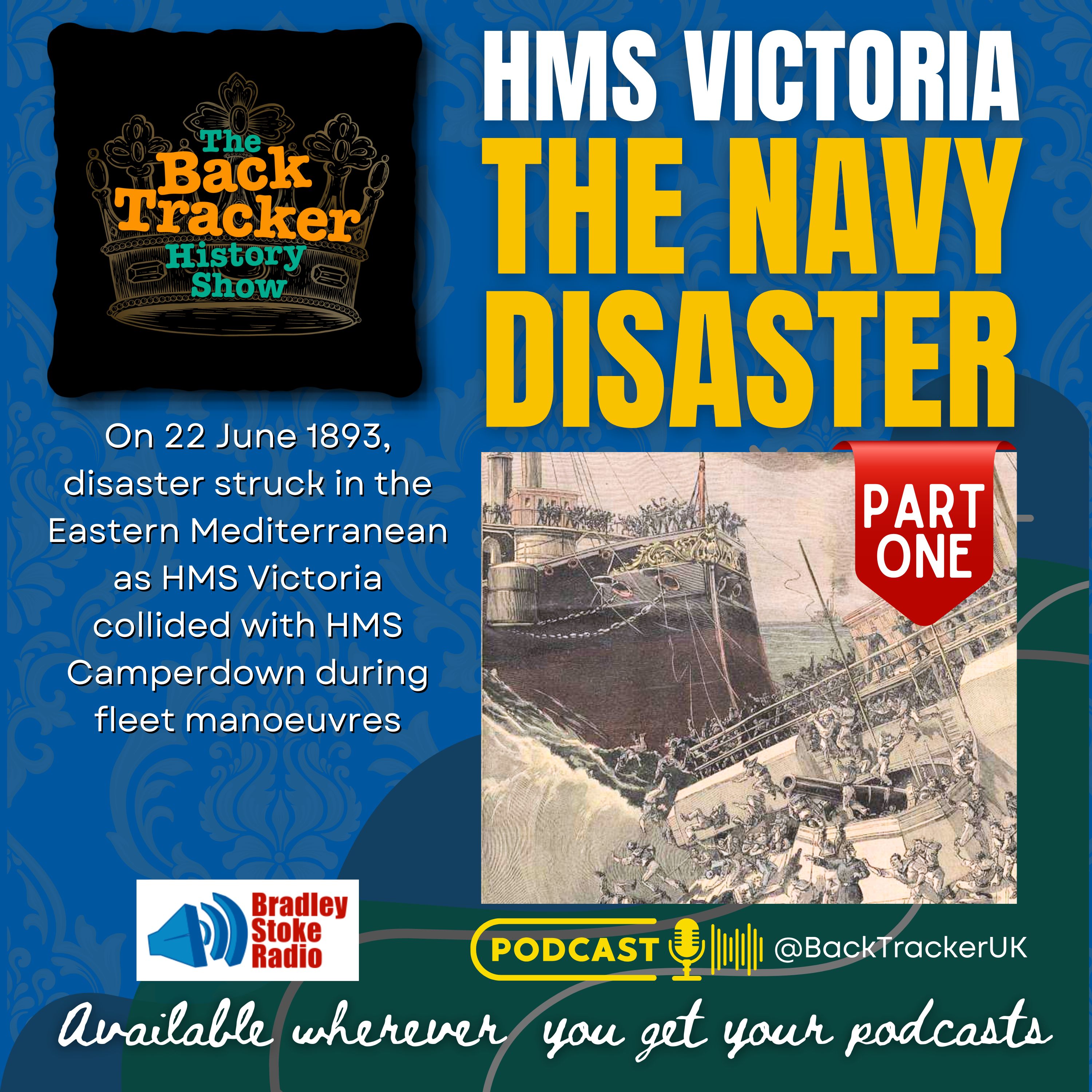 The HMS Victoria Disaster (Pt 1)