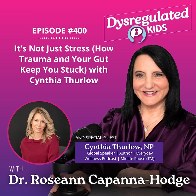 Artwork for podcast Dysregulated Kids: Science-Backed Parenting Help for Behavior, Anxiety, ADHD and More